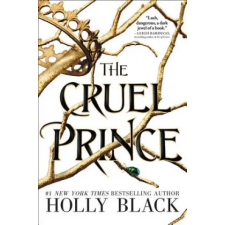 Little, Brown Books for Young Readers The Cruel Prince | Holly Black idegen nyelvű könyv