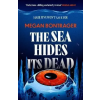 Little, Brown The Sea Hides its Dead | Megan Bontrager