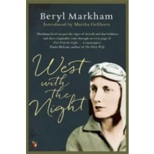 Little, Brown West with the Night | Beryl Markham idegen nyelvű könyv