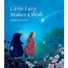  Little Fairy Makes a Wish – Daniela Drescher idegen nyelvű könyv