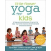  Little Flower Yoga for Kids – Jennifer Cohen Harper