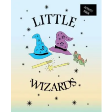  Little Wizards: Activity Book – Martina Martinovic,Daniela Manzari,Luca Di Ceglie idegen nyelvű könyv