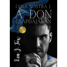 LittleFox Kiadó A Don csapdájában - Cosa Nostra 1. regény