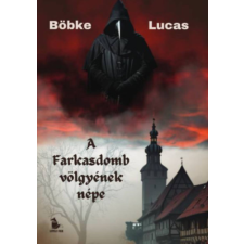 LittleFox Kiadó A Farkasdomb völgyének népe regény