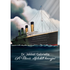 LittleFox Kiadó A Titanic elfeledett hangjai regény