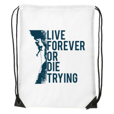  Live forever - Sport táska Kék egyedi ajándék