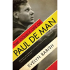 Liveright Publishing Corporation Double Life of Paul de Man | Evelyn Barish