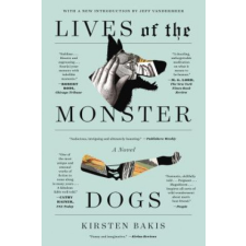  Lives of the Monster Dogs – Kirsten Bakis idegen nyelvű könyv