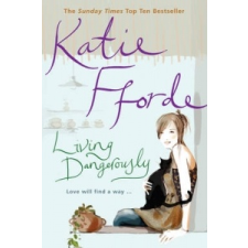  Living Dangerously – Katie Fforde idegen nyelvű könyv