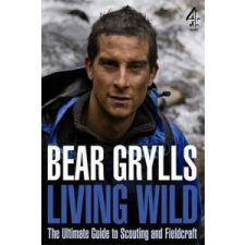  Living Wild – Bear Grylls idegen nyelvű könyv