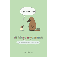 Liz Climo - Anya, anya, anya egyéb könyv