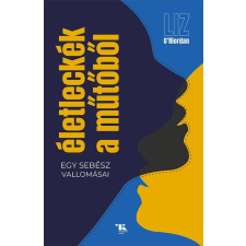 Liz O’Riordan - Életleckék a műtőből egyéb könyv