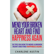 Lodrif Publishing Mend Your Broken Heart And Find Happiness Again egyéb e-könyv