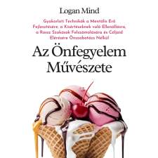 Logan Mind Az önfegyelem művészete egyéb e-könyv