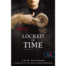 Lois Duncan Locked in Time - Időbe zárva (BK24-177969) irodalom