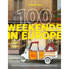 Lonely Planet 100 Weekends in Europe | Lonely Planet egyéb könyv