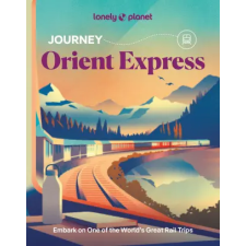 Lonely Planet Journey Orient Express | Lonely Planet egyéb könyv