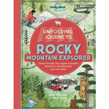 Lonely Planet Unfolding Journeys Rocky Mountain Explorer Lonely Planet Guide 2016 angol utazás
