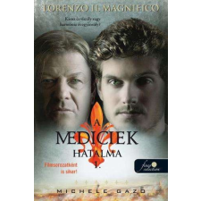 Lorenzo Il Magnifico - A Mediciek hatalma 1. szépirodalom