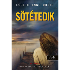 Loreth Anne White Sötétedik (BK24-198512) irodalom