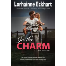 Lorhainne Eckhart (magánkiadás) In the Charm egyéb e-könyv