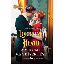 Lorraine Heath - A vikomt megkísértése egyéb könyv