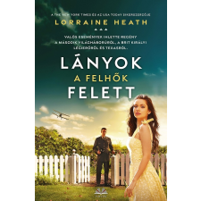 Lorraine Heath - Lányok a felhők felett regény