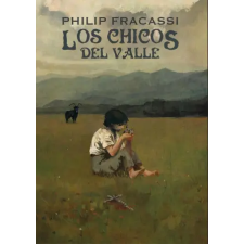  Los chicos del valle – PHILIP FRACASSI (Kniha) idegen nyelvű könyv