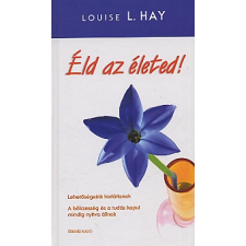 Louise L. Hay Éld az életed életmód, egészség