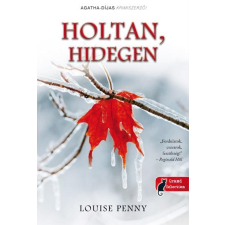  Louise Penny - Holtan, Hidegen - Fűzött irodalom