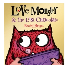  Love Monster and the Last Chocolate – Rachel Bright idegen nyelvű könyv