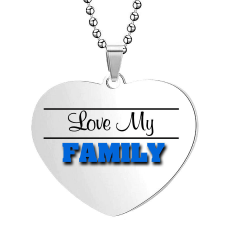 Love my Family medál lánccal, választható több formában és színben medál