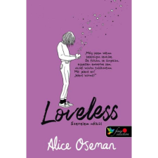 Loveless - Szerelem nélkül - brit borítóval regény