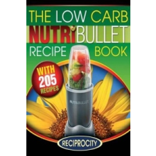  Low Carb Nutribullet Recipe Book – Marco Black idegen nyelvű könyv