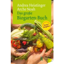 Löwenzahn Das große Biogarten-Buch | Andrea Heistinger egyéb könyv