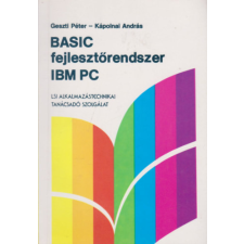 LSI Alkalmazástechnikai T.Sz. Basic fejlesztőrendszer IBM PC - Geszti Péter, Kápolnai András antikvárium - használt könyv