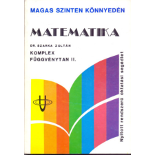 LSI Alkalmazástechnikai T.Sz. Matematika - Komplex függvénytan II. - Dr. Szarka Zoltán antikvárium - használt könyv