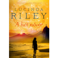 Lucinda Riley RILEY, LUCINDA - A HÉT NÕVÉR irodalom