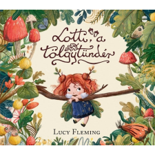 Lucy Fleming - Lotti, a tölgytündér gyermek- és ifjúsági könyv