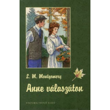 Lucy Maud Montgomery ANNE VÁLASZÚTON gyermek- és ifjúsági könyv