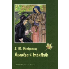 Lucy Maud Montgomery AVONLEA-I KRÓNIKÁK 2. gyermek- és ifjúsági könyv