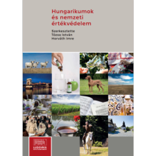 Ludovika Egyetemi Kiadó Hungarikumok és nemzeti értékvédelem tankönyv