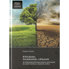Ludovika Egyetemi Kiadó Kihívások, kockázatok, válaszok antikvárium - használt könyv
