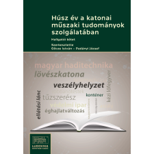 Ludovika Húsz év a katonai műszaki tudományok szolgálatában társadalom- és humántudomány