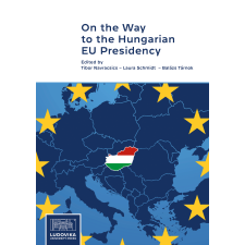 Ludovika On the Way to the Hungarian EU Presidency társadalom- és humántudomány