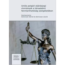 Ludovika Uniós polgári eljárásjogi vívmányok a társadalmi fenntarthatóság szolgálatában egyéb e-könyv
