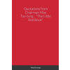 Lulu.com Quotations from Chairman Mao Tse-tung | Mao Tse-tung