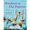 Luminare Press Windows to Our Practice | Karen Fried
