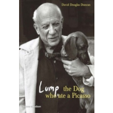 Lump: The Dog who ate a Picasso – David Douglas Duncan idegen nyelvű könyv