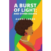 LUSHENA BOOKS INC A Burst of Light: and Other Essays